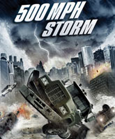 Смотреть Онлайн Шторм на 500 миль в час / 500 MPH Storm [2013]